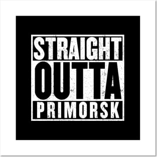 Straight Outta Primorsk Posters and Art